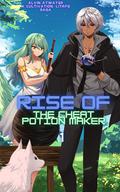 Rise of the Cheat Potion Maker #1 (Rise of the Cheat Potion Maker #1) by Alvin Atwater