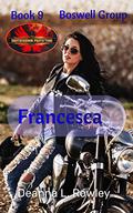 Francesca by Deanna L. Rowley