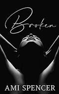 Broken by Ami Spencer