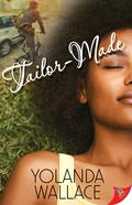 Tailor-Made by Yolanda Wallace