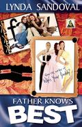 Father Knows Best (Lila, Meryl, & Caressa #2) by Lynda Sandoval