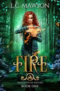 Fire by L.C. Mawson