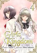 Girls Kingdom: Volume 4 (Girls Kingdom (Light Novel) #4) by Nayo