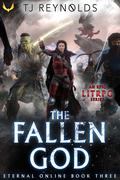 The Fallen God (Eternal Online #3) by T.J. Reynolds
