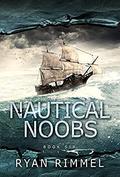 Nautical Noobs (Noobtown #6) by Ryan Rimmel