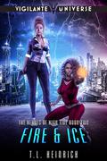 Fire & Ice (The Heroes of High Tide #2) by T.L. Heinrich