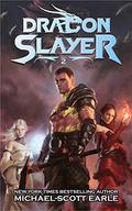 Dragon Slayer 2 (Dragon Slayer #2) by Michael-Scott Earle