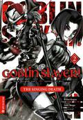 Goblin Slayer Side Story II: Dai Katana Manga, Vol. 2 (Goblin Slayer! The Singing Death #2) by Kumo Kagyu