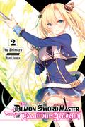 The Demon Sword Master of Excalibur Academy Light Novel, Vol. 2 (The Demon Sword Master of Excalibur Academy Light Novel #2) by Yu Shimizu