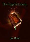The Forgetful Library by Joe Ducie