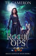 Rogue Ops by T.R. Cameron, Martha Carr