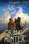 The Primal Hunter 3 by Zogarth