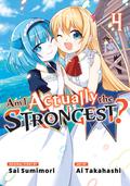 Am I Actually the Strongest? Manga, Vol. 4 (Am I Actually the Strongest? Manga #4) by Sai Sumimori