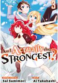 Am I Actually the Strongest? Manga, Vol. 3 (Am I Actually the Strongest? Manga #3) by Sai Sumimori