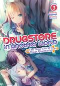 Drugstore in Another World: The Slow Life of a Cheat Pharmacist (Light Novel) Vol. 3 (Drugstore in Another World: The Slow Life of a Cheat Pharmacist (Light Novel) #3) by Kennoji