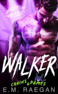 Walker by E.M. Raegan