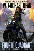 Fourth Quadrant by W. Michael Gear