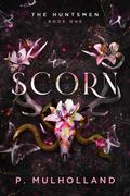 Scorn by P. Mulholland