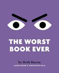 The Worst Book Ever: An interactive read-aloud for reluctant readers by Beth Bacon