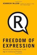 Freedom of Expression: Resistance and Repression in the Age of Intellectual Property by Lawrence Lessig