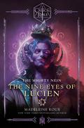 Critical Role: The Mighty Nein—The Nine Eyes of Lucien by Madeleine Roux
