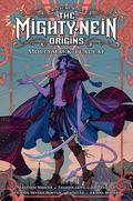 Critical Role: The Mighty Nein Origins: Mollymauk Tealeaf (Critical Role: The Mighty Nein Origins #1) by Jody Houser