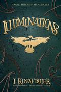 Illuminations by T. Kingfisher