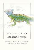 Field Notes on Science & Nature by Edward O. Wilson
