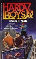 Uncivil War (The Hardy Boys Casefiles #52) by Dixon