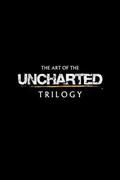 The Art of the Uncharted Trilogy (Uncharted artbooks #1) by Naughty Dog