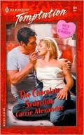 The Chocolate Seduction (Sex & Candy #1) by Carrie Alexander
