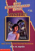Mary Anne and the Haunted Bookstore (The Baby-Sitters Club Mysteries #34) by Vicki Berger Erwin