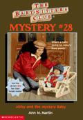 Abby and the Mystery Baby (The Baby-Sitters Club Mysteries #28) by Hodges Soileau