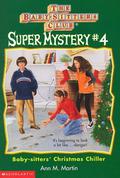 Baby-sitters' Christmas Chiller (The Baby-Sitters Club Super Mystery #4) by Nola Thacker