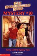 Kristy and the Mystery Train (The Baby-Sitters Club Mysteries #30) by Nola Thacker