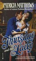 Thursday and the Lady by Patricia Matthews