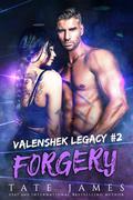 Forgery (Valenshek Legacy #2) by Michelle Lancaster