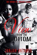 The View From The Bottom by JanJan Untamed
