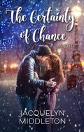 The Certainty of Chance by Jacquelyn Middleton