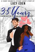 35 Years: A Blind Date with a Book Boyfriend Short Story (Blind Date with a Book Boyfriend #2) by Lucy Eden