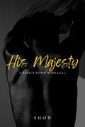 His Majesty by Shon