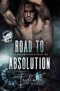 Road To Absolution (Redemption Ryders MC #1) by India R. Adams