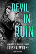 Devil in Ruin (Blurred Lines #1) by Trisha Wolfe
