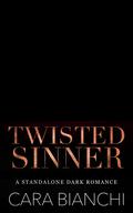 Twisted Sinner (East Coast Bratva #2) by Cara Bianchi