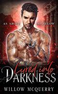 Lured into Darkness by Willow McQuerry