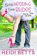 One Wedding, Two Brides (Fairy Tale Bride #1) by Heidi Betts