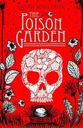 The Poison Garden by Sarah Singleton