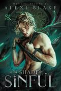 A Shade of Sinful (Seven Kingdoms #2) by Alexi Blake