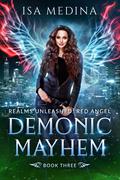 Demonic Mayhem by Isa Medina