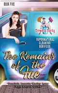 The Remains of the Fae (Down & Dirty Supernatural Cleaning Services #5) by Kate Karyus Quinn
